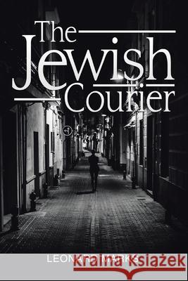 The Jewish Courier Leonard Marks 9781664123847 Xlibris Us - książka