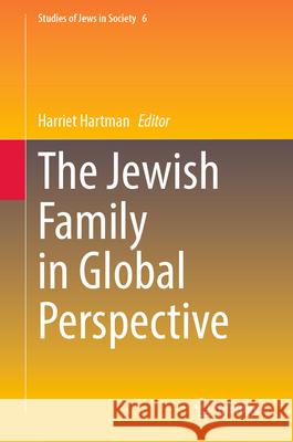 The Jewish Family in Global Perspective Harriet Hartman 9783031450051 Springer - książka