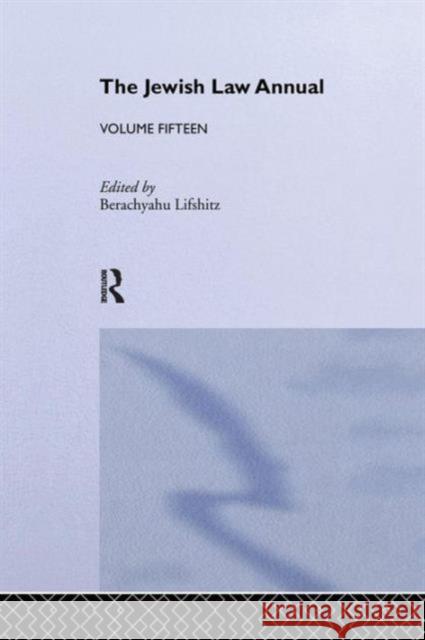 The Jewish Law Annual Volume 15 Berachyahu Lifshitz 9781138973794 Routledge - książka
