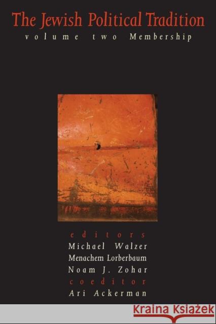 The Jewish Political Tradition: Volume II: Membership Walzer, Michael 9780300115734 Yale University Press - książka