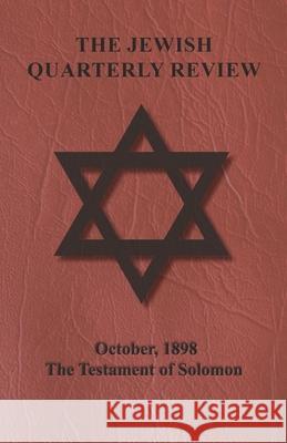 The Jewish Quarterly Review - October, 1898 - The Testament of Solomon Anon 9781473338296 Read Books - książka