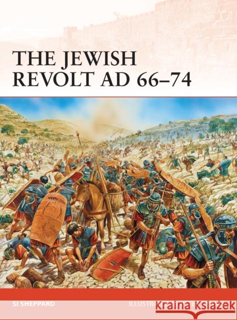 The Jewish Revolt AD 66–74 Si Sheppard 9781780961835 Bloomsbury Publishing PLC - książka