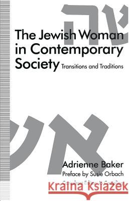 The Jewish Woman in Contemporary Society: Transitions and Traditions Baker, A. 9780333537619 Palgrave MacMillan - książka