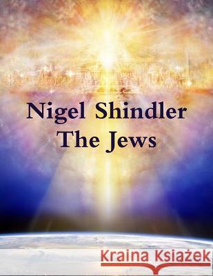 The Jews Nigel Shindle Max Shindler 9781507873298 Createspace - książka