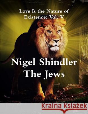 The Jews Nigel Shindle Max Shindler 9781508595632 Createspace - książka