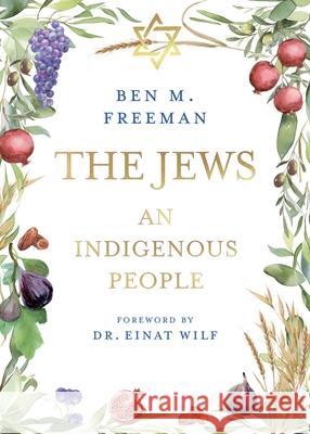 The Jews Ben M. Freeman 9781917523677 Whitefox Publishing Ltd - książka