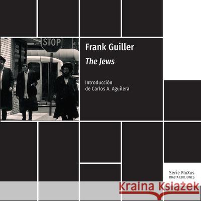 The Jews Frank Guiller, Carlos a Aguilera 9786079851828 Rialta Ediciones - książka