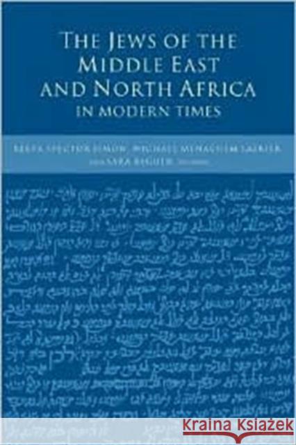 The Jews of the Middle East and North Africa in Modern Times Reeva Spector Simon Sara Reguer Michael M. Laskier 9780231107969 Columbia University Press - książka