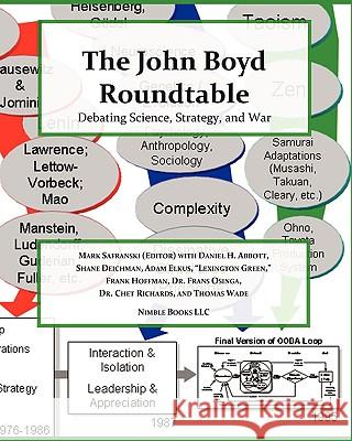 The John Boyd Roundtable: Debating Science, Strategy, and War Thomas P M Barnett, Mark Safranski 9781934840467 Nimble Books - książka