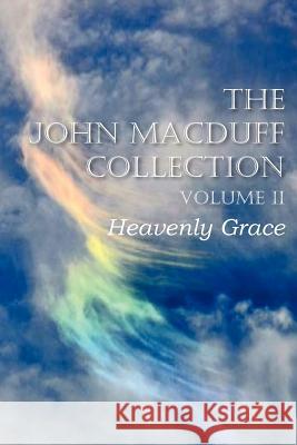 The John Macduff Collection Volume II John Macduff 9781612037233 Bottom of the Hill Publishing - książka