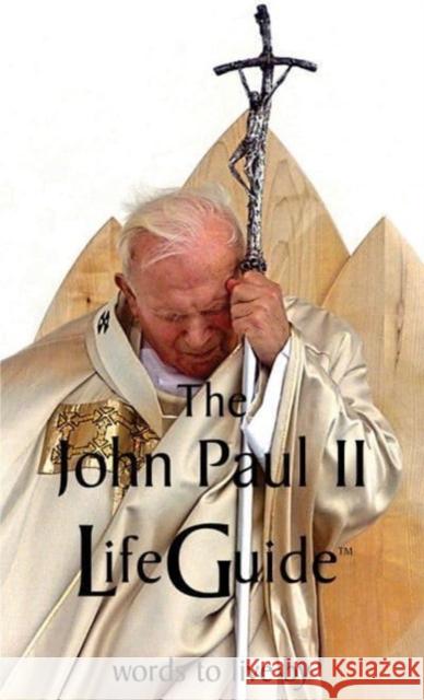 The John Paul II Life Guide: Words to Live by Pope John Paul, II, Ellen Rice 9781587313967 St Augustine's Press - książka