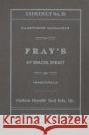 The John S. Fray Company 1911 Catalogue No. 26 Antique Tools & Trades in Connecticut 9781931626330 Astragal Press