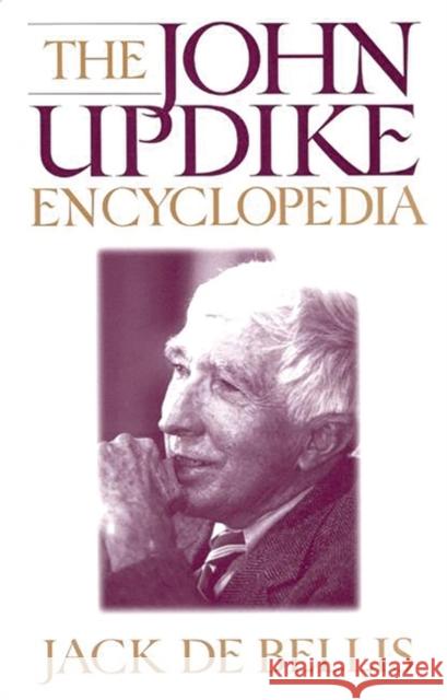 The John Updike Encyclopedia Jack D 9780313299049 Greenwood Press - książka
