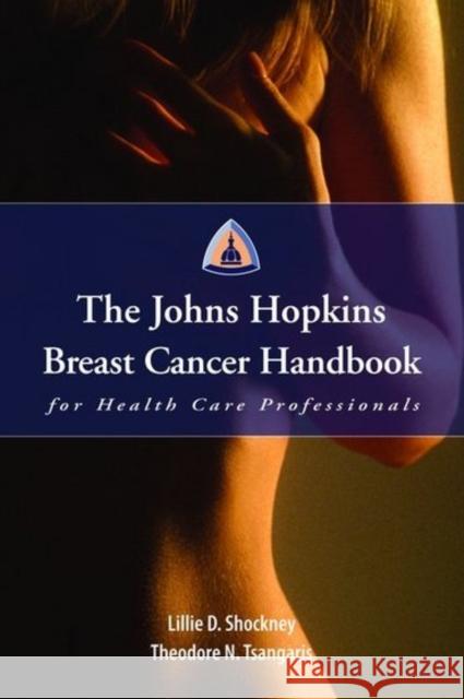 the johns hopkins breast cancer hb for hlth care profs  Shockney, Lillie D. 9780763749927 Jones & Bartlett Publishers - książka