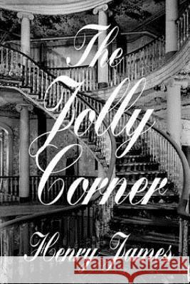 The Jolly Corner Henry James 9781544658315 Createspace Independent Publishing Platform - książka