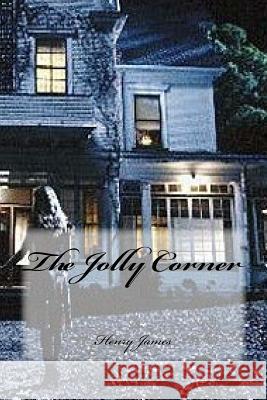 The Jolly Corner Yasmira Cedeno Henry James 9781546801146 Createspace Independent Publishing Platform - książka