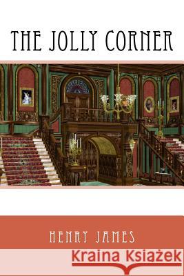 The Jolly Corner Henry James 9781979243827 Createspace Independent Publishing Platform - książka