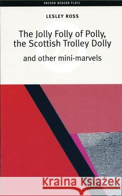 The Jolly Folly of Polly Lesley Ross (Author) 9781840025415 Bloomsbury Publishing PLC - książka