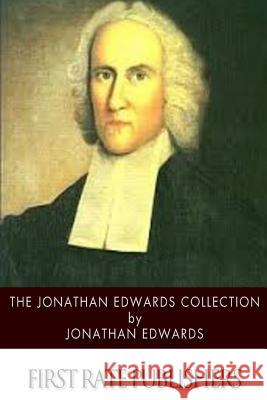 The Jonathan Edwards Collection Jonathan Edwards 9781494821982 Createspace - książka