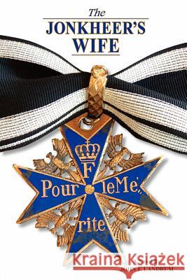 The Jonkheer's Wife John F. Landrum 9781434317780 Authorhouse - książka