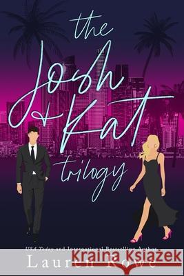 The Josh & Kat Trilogy Lauren Rowe 9781951315436 Socoro Publishing - książka