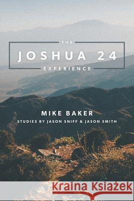 The Joshua 24 Experience Mike Baker 9781532051333 iUniverse - książka