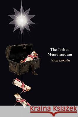 The Joshua Memorandum Nick Lekatis 9781420851083 Authorhouse - książka