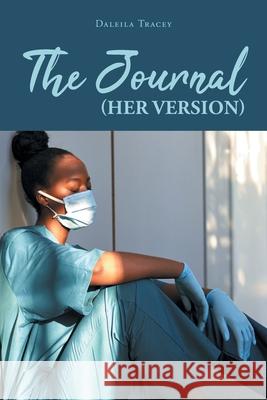 The Journal (Her Version) Daleila Tracey 9781662435539 Page Publishing, Inc. - książka