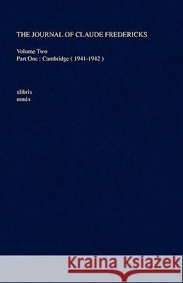 The Journal of Claude Fredericks Claude Fredericks 9781436336437 Xlibris Corporation - książka