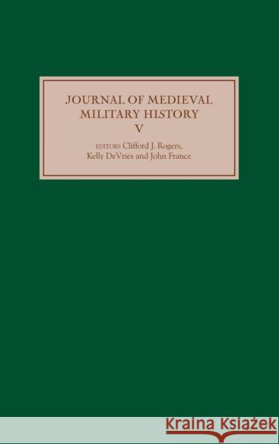 The Journal of Medieval Military History Rogers, Clifford J. 9781843833390 Boydell Press - książka