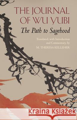 The Journal of Wu Yubi : The Path to Sagehood Wu Yubi 9781624660429 HACKETT - książka