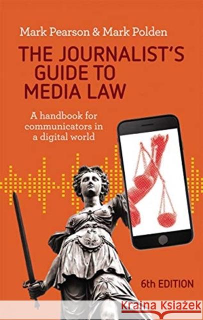 The Journalist's Guide to Media Law: A Handbook for Communicators in a Digital World Mark Polden Mark Pearson 9780367719784 Routledge - książka