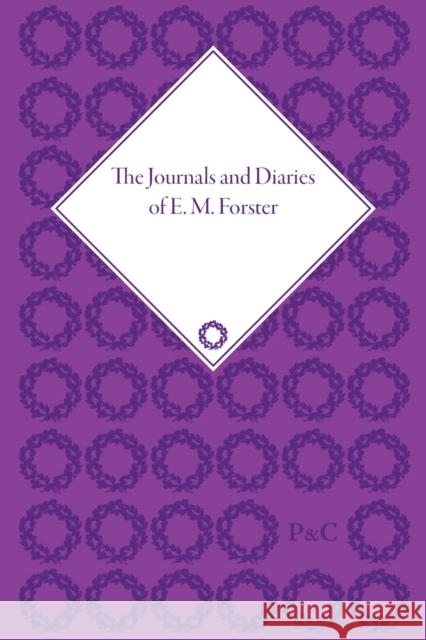 The Journals and Diaries of E M Forster Philip Gardner   9781848931145 Pickering & Chatto (Publishers) Ltd - książka