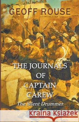 The Journals of Captain Carew - The Silent Drummer Geoff Rouse 9781787230927 Mr. - książka