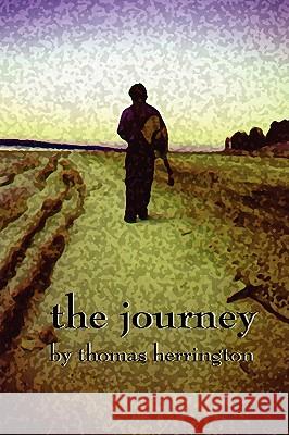 The Journey Thomas Herrington 9780615183657 International Guest House Publishing - książka