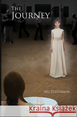 The Journey Nu D'Guymon Judith Guymon Rogue Art 9780997026115 Sun Rose Press - książka