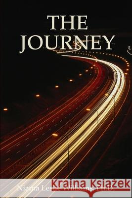 The Journey Niama L. J. Williams 9781435726765 Lulu.com - książka
