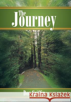 The Journey Don Griffin 9781449789411 WestBow Press - książka
