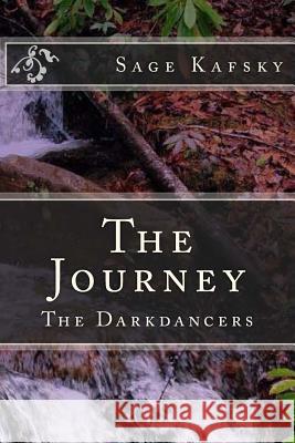 The Journey Sage Kafsky 9781519642042 Createspace Independent Publishing Platform - książka
