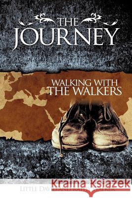 The Journey David Walker Kathy Walker 9781615790326 Xulon Press - książka