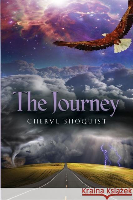 The Journey Cheryl Shoquist 9781632638281 Booklocker.com - książka