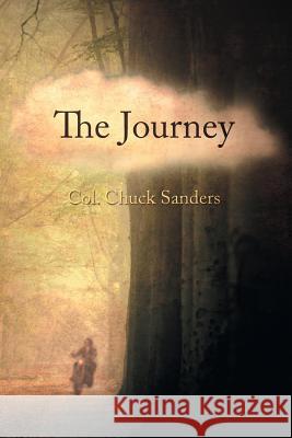 The Journey Col Chuck Sanders 9781681817996 Strategic Book Publishing - książka