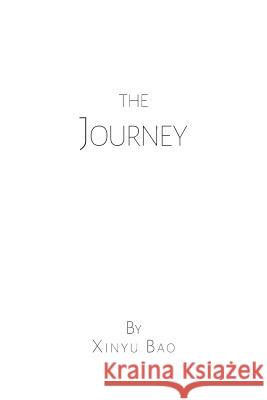 The Journey Xinyu Bao 9781984571304 Xlibris Us - książka