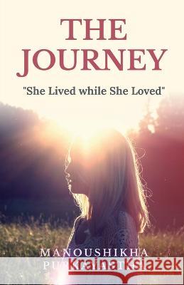 The Journey Manoushikha Purkayastha   9798887839073 Notion Press - książka