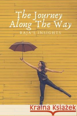 The Journey Along The Way: Raja's Insights Brenda-Lee Ranta Raja Williams 9781945791697 Creative Talents Unleashed - książka