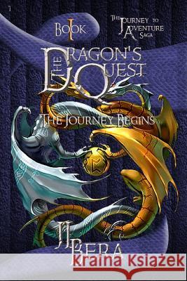 The Journey Begins J. L. Bera 9781511969345 Createspace - książka