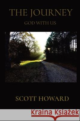 The Journey: God with Us Scott Howard 9780578724980 Illuminate Ministries - książka