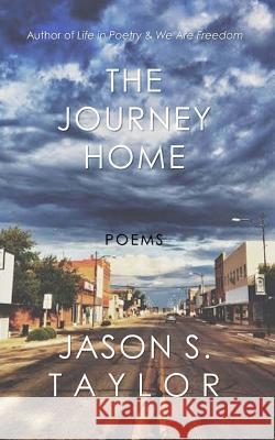 The Journey Home Jason S. Taylor 9781505892802 Createspace - książka