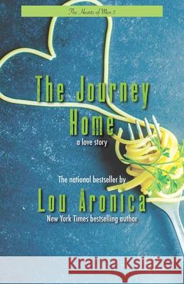 The Journey Home Lou Aronica 9781611882322 Story Plant - książka