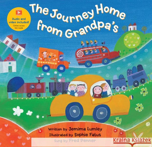 The Journey Home from Grandpa's Jemima Lumley Sophie Fatus Fred Penner 9781646865093 Barefoot Books Ltd - książka